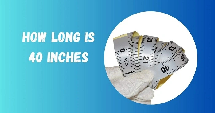 Why 40 Inches Comes Up So Often