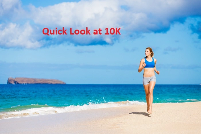 Quick Look at 10K