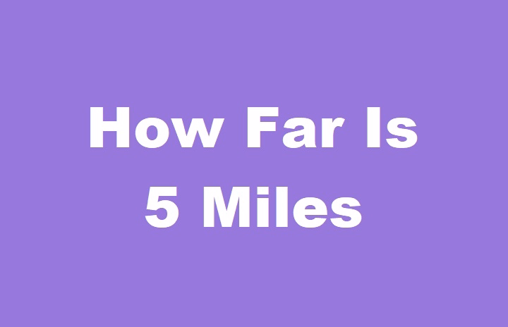 how far is 5 miles