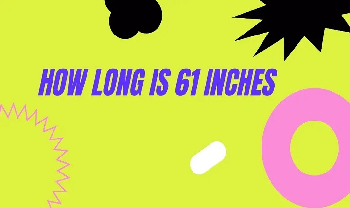 how tall is 61 inches